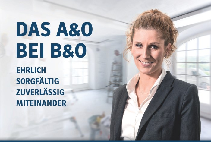 Das A&O bei B&O ehrlich sorgfältig zuverlässig miteinander